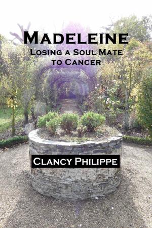 bigCover of the book Madeleine: Losing a Soul Mate to Cancer by 