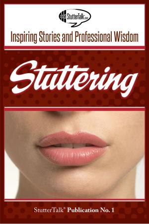 Cover of the book Stuttering: Inspiring Stories and Professional Wisdom by Lonnice Brittenum Bonner