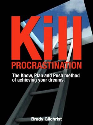 Cover of the book Kill Procrastination by 謝世腰, 王力
