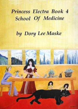 Cover of the book Princess Electra Book 4 School of Medicine by Andrew Chamberlain