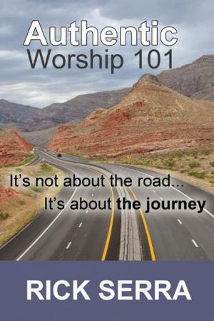 Cover of the book Authentic Worship 101 by Kevin Wayne Johnson