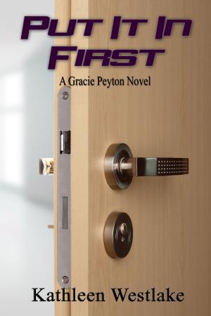 Cover of the book Put It In First by Stephanie A. Cain