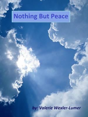 Cover of the book Nothing But Peace by Nancy L. Reed