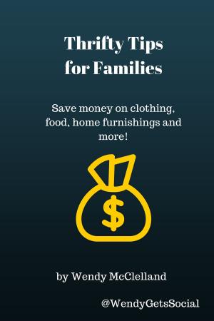 Cover of the book Thrifty Tips for Families by Rena Bullard