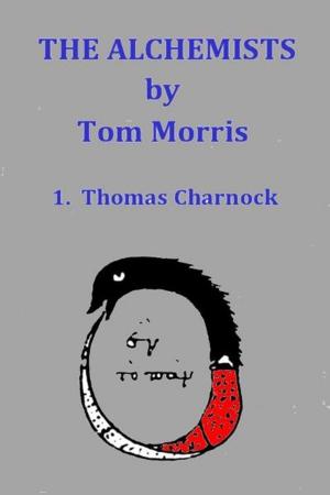 Book cover of The Alchemists: Thomas Charnock