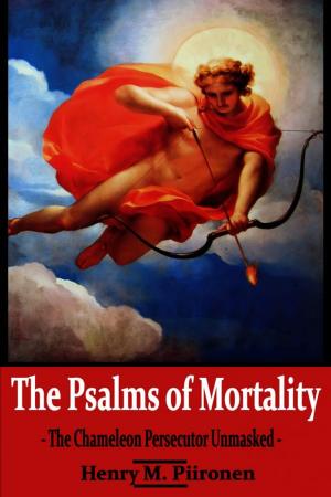 Cover of The Psalms of Mortality: The Chameleon Persecutor Unmasked