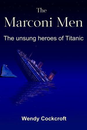 Cover of the book The Marconi Men by M.S. Joel