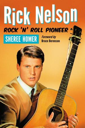 Cover of the book Rick Nelson, Rock 'n' Roll Pioneer by Robert E. Bartholomew, Bob Rickard
