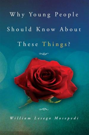 Cover of the book Why Young People Should Know About These Things? by Isaac Mbuyiselo Mraxa