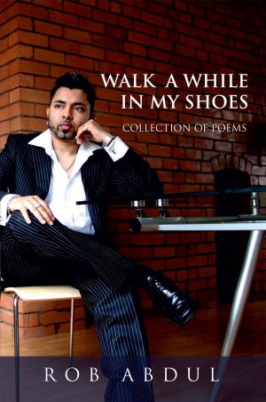 Cover of the book Walk a While in My Shoes by John Kris K. Poroto