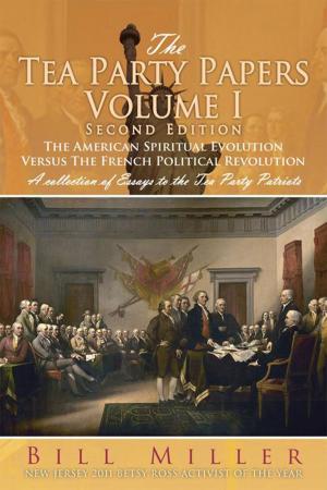 Cover of the book The Tea Party Papers Volume I Second Edition by Carrie Chang