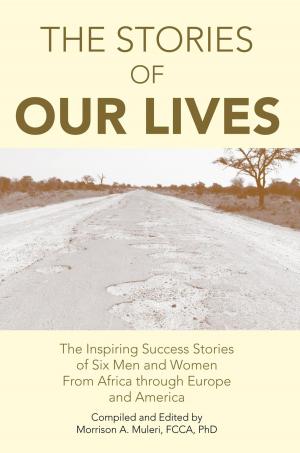 Cover of the book The Stories of Our Lives by Anahita Jadid Shahnaz Jazan Ebrahimzadeh Ph.D
