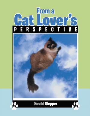 Cover of the book From a Cat Lover's Perspective by Fred “Max” Roberts
