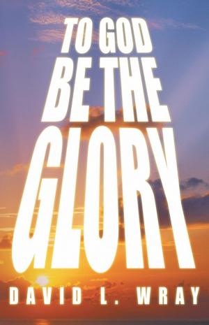 Cover of the book To God Be the Glory by Ted J. Evans