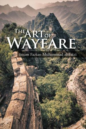 Cover of the book The Art of Wayfare by R. Paul Olson