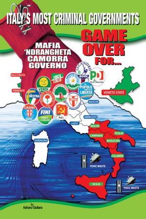 Cover of the book 1960–2010: Game over for Italy’S Most Criminal Goverments by Olusola Sophia Anyanwu