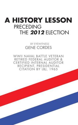Book cover of A History Lesson Preceding the 2012 Election