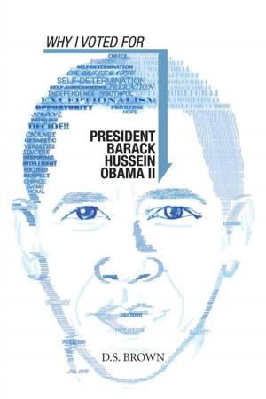 Cover of the book Why I Voted for President Barack Hussein Obama Ii by Cleveland Roy Dillingham