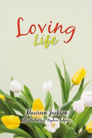 Cover of the book Loving Life by John Cook