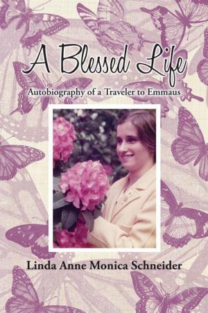 Cover of the book A Blessed Life by Benilda Nya Guerrero-Ortega