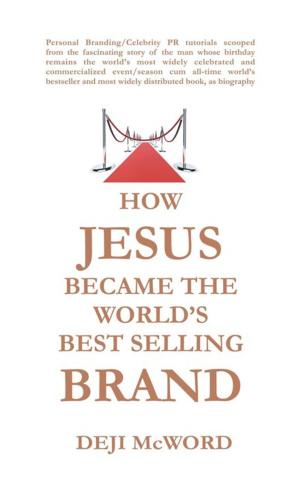 Cover of the book How Jesus Became the World's Best Selling Brand by Ole Jørgen Rodar