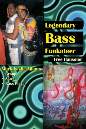 Cover of the book Legendary Bass Funkateer by Timothy Shepard