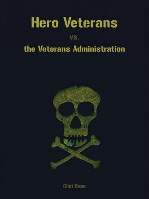 Cover of the book Hero Veterans Vs. the Veterans Administration by Milton Ferreira Verderi, Wesley L. Crane