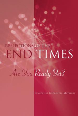 Cover of the book Reflections of the End Times by Randy Morrow
