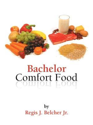 Cover of the book Bachelor Comfort Food by Christine Scardamaglia