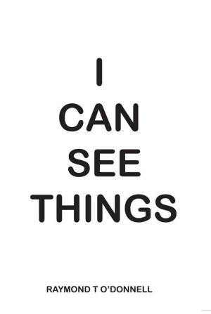 Cover of the book I Can See Things by Peggy Harkins