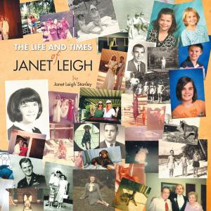Cover of the book The Life and Times of Janet Leigh by Julian Melendez