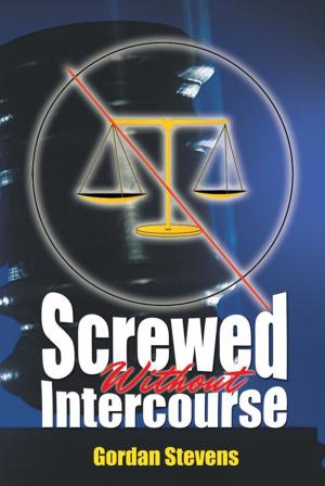 Cover of the book Screwed Without Intercourse by Dr. Ramses Charles