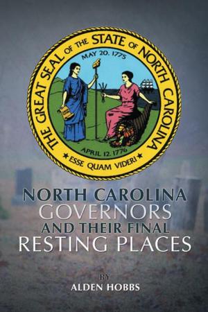 Cover of the book North Carolina Governors and Their Final Resting Places by Dr. Virginia Davis Harper