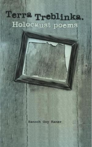 Cover of the book Terra Treblinka. Holocaust Poems by Kamilah A. McNeil
