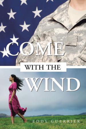 Cover of the book Come with the Wind by P. A. Gawel