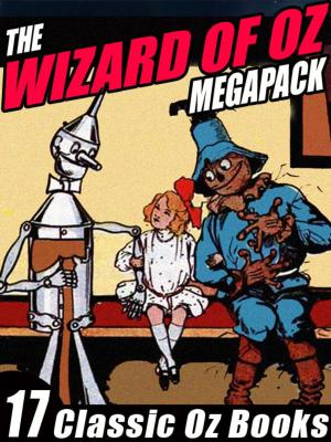 Cover of the book The Wizard of Oz Megapack by Stephen Vincent Benet, Charles Gorham, Jack Gotshall, Alfred Coppel