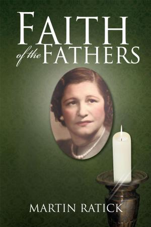 Cover of the book Faith of the Fathers by Brandon West