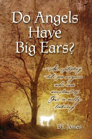 Cover of the book Do Angels Have Big Ears? by DeJuan Cuffee