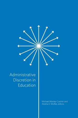 Cover of the book Administrative Discretion in Education by Sam Sellar, Greg Thompson, David Rutkowski