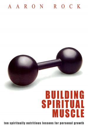 Cover of the book Building Spiritual Muscle by Herold Mueller