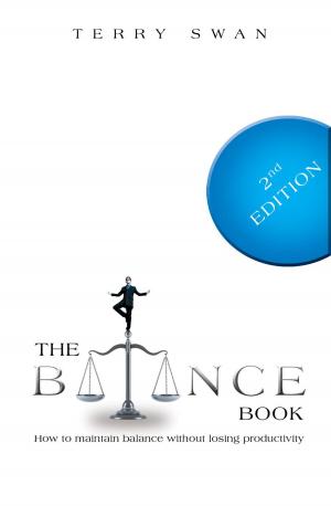 Cover of the book The Balance Book: How to Maintain Balance Without Losing Productivity by Nathalie Plamondon-Thomas, Maureen Hagan, Tasha Hughes