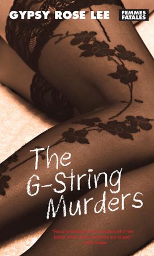 Cover of the book The G-String Murders by Anita Kulina