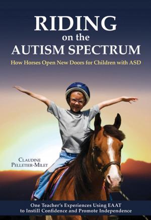 Cover of the book Riding on the Autism Spectrum by Jane Savoie, Rhett B Savoie