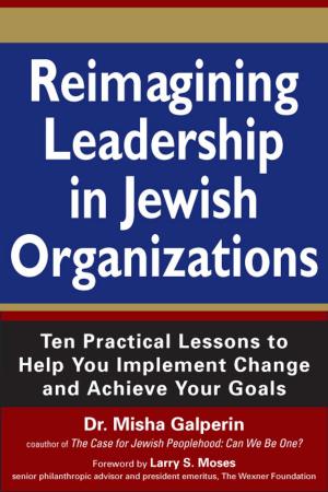 Cover of the book Reimagining Leadership in Jewish Organizations by Dr. David Hartman