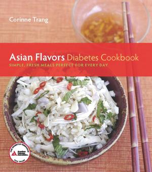 Cover of the book Asian Flavors Diabetes Cookbook by Janis Roszler, R.D., Donna Rice, M.B.A.