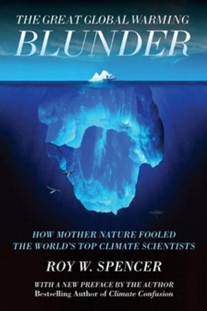 Cover of the book The Great Global Warming Blunder by Douglas E. Schoen