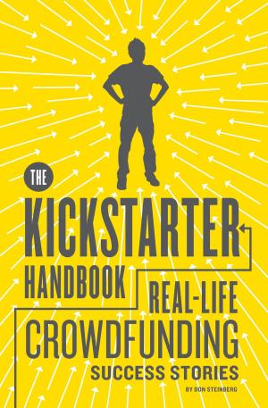 Cover of the book The Kickstarter Handbook by David Borgenicht, Joe Borgenicht