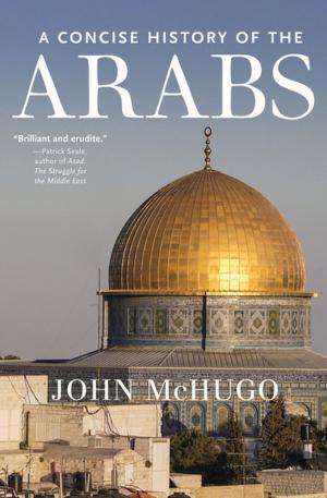 Cover of the book A Concise History of the Arabs by John Merrow