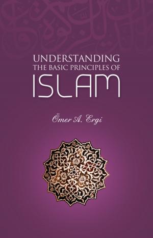 Cover of Understanding The Basic Principles of Islam