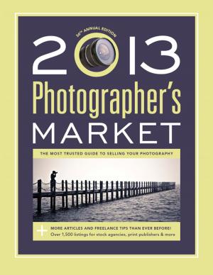 Cover of the book 2013 Photographer's Market by 佛利曼．帕德遜(Freeman Patterson)